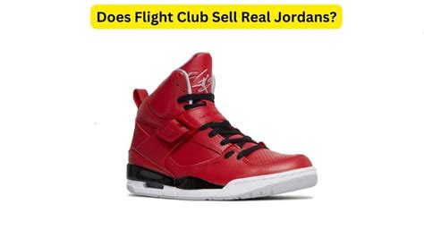 does flight club sell fake shoes|does flight club authenticate shoes.